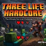 Three Life Hardcore